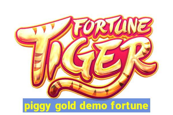 piggy gold demo fortune